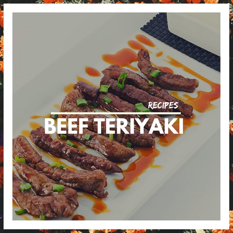 Beef Teriyaki Recipe By Aliz Foods