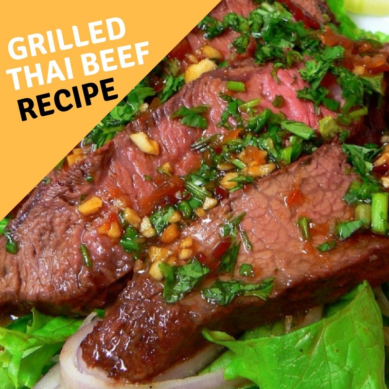 Grilled Thai Beef Recipe Step By Step Guide