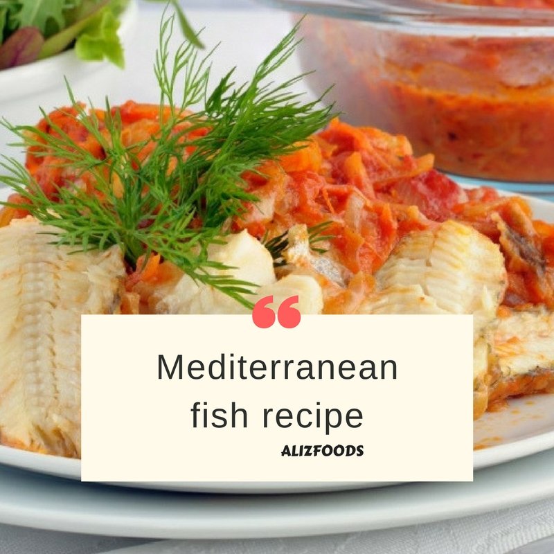 Mediterranean Fish Recipe With Aliz Olive Oil