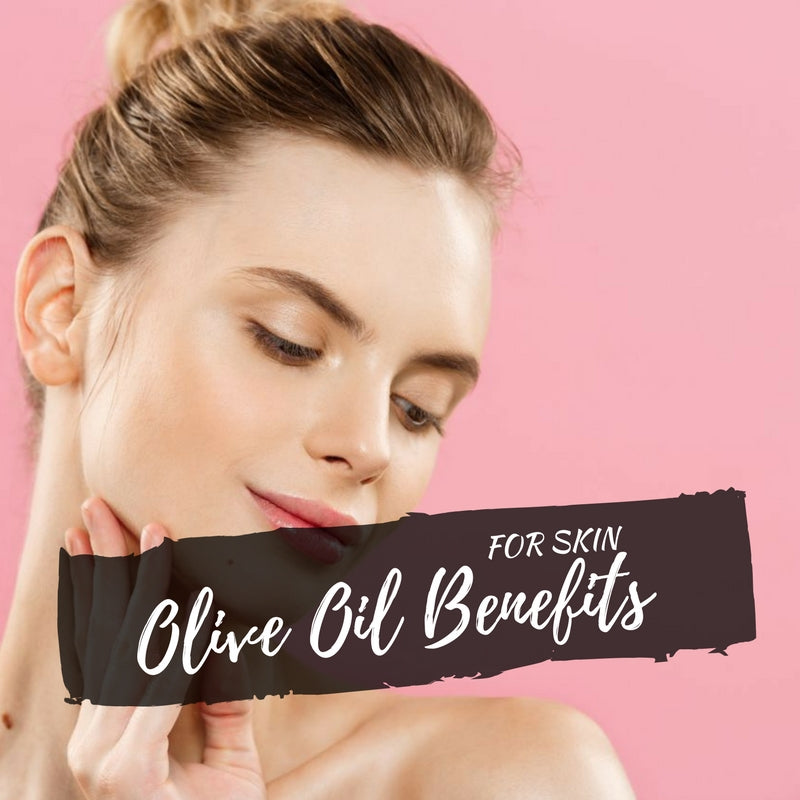 The Top Olive Oil Benefits for Skin